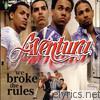 Aventura - We Broke the Rules