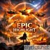Epic Highlight - Single