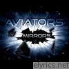 Aviators - Mirrors