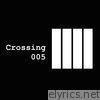 Crossing 005 - EP