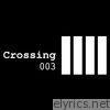 Crossing 003 - EP