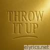 Throw It Up - Single