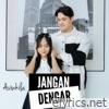 Jangan Dengar - Single