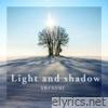 Light and shadow