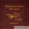 Hemingway Moves - Single
