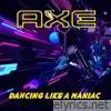Dance Like A Maniac - Single