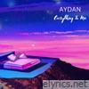 Aydan - Everything To Me - Single