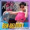 Ben Geldim - Single