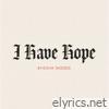 I Have Hope - Single
