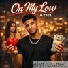 On My Low - Single