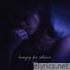 Hungry for silence - Single
