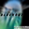 Blackout (feat. Mantis the Miasma & Kxng Omni) - Single