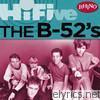 Rhino Hi-Five: The B-52's - EP