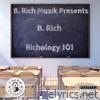 Richology 101