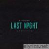 B Young - Last Night (Acoustic) - Single