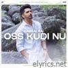 Oss Kudi Nu - Single