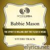 The Spirit Is Willing (But the Flesh Is Weak) [Studio Track] - EP
