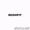 Moshpit - Single