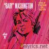 Baby Washington - Only Those In Love