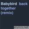 Back Together (Remix) - Single