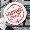 WARNING SHOT - EP