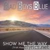 Show me the way (40th Anniversary Edition) - Single