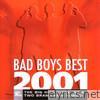 Bad Boys Best 2001