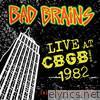 Live At CBGB 1982