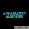 Axe-Assassin Albertson
