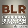 Bad Lip Reading - La-Bibbida-Bibba-Dum (On Broadway) - Single
