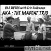 AKA the Mad Cat Trio (feat. Erik Hokkanen)