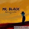 Mr. Black, Vol. 1 - EP