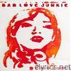 Bad Love Junkie: Demos, Vol. 1 - EP