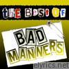 The Best of Bad Manners