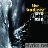 Badlees - Love Is Rain