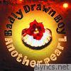 Badly Drawn Boy - Another Pearl - Single