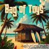Bag Of Toys lyrics