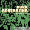 Pura Adrenalina