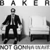 Baker - Not Gonna Wait - EP