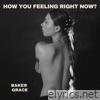 How You Feeling Right Now? - Single
