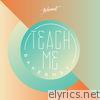 Bakermat - Teach Me (Remixes) - Single