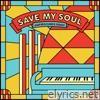 Save My Soul (feat. AMANZI) [Ampersounds Remix] - Single