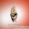 Bakermat - Living (feat. Alex Clare) [Dante Klein Remix] - Single