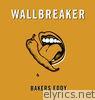 Bakers Eddy - Wallbreaker - Single