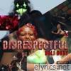 Disrespectful - Single