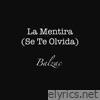 La Mentira (Se Te Olvida) [feat. Fer Rubio] - Single