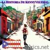 La Historia De Kenny Velyego - Single