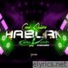 Como Quiera Hablan - Single