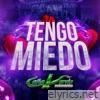 Tengo Miedo - Single