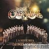 Banda Carnaval - La Historia de Mis Manos